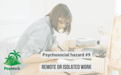 Psychosocial hazard #9 – Remote or Isolated Work